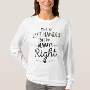 Camiseta Mão Esquerda, posso ser deixado na mão, mas sou se
