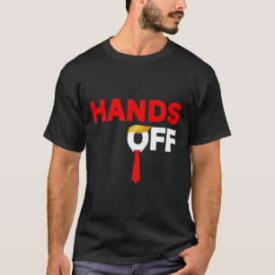 Camiseta Mãos Fora do Protesto Político Anti-Trump Tarifa P