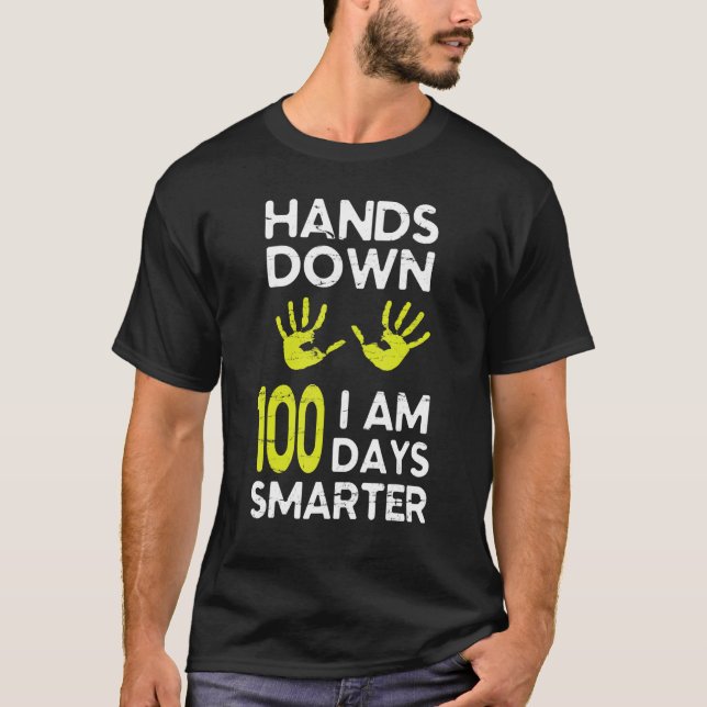 Camiseta Mãos Para Baixo Estou 100 Dias Mais Inteligente Fe (Frente)