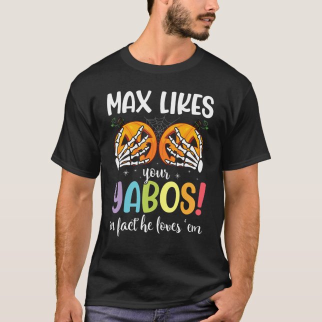 Camiseta Mãos Pumpkins Bubs Max Gosta De Seu Yabos Na Verda (Frente)