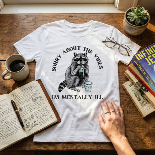 Camiseta Mapache Sarcástico Mentalmente Doente à Prova de Á