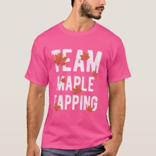 Camiseta Maple Tapping Maple Syrup Maple Tapping Tapping Sa