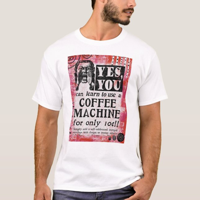Camiseta Máquina De Café - Anúncio De Vintagem Engraçado (Frente)