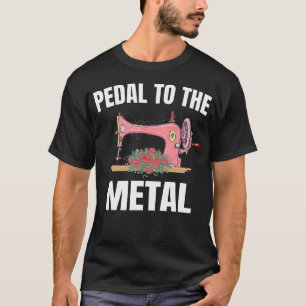 Camiseta Máquina de Costura Pedal To The Metal para Quilter