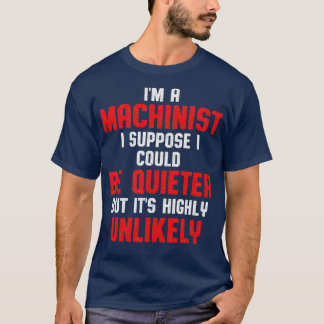 Camiseta Máquina de Máquina Silenciosa Machinista
