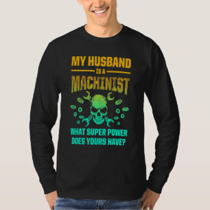 Camiseta Máquina Operadora de Máquina Machinista 10