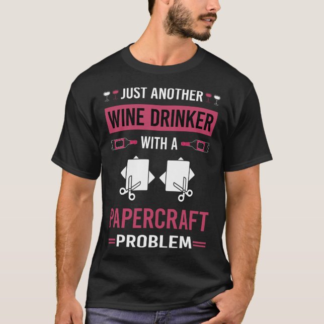 Camiseta Máquinas De Beber Vinho Papel-Artesanato (Frente)