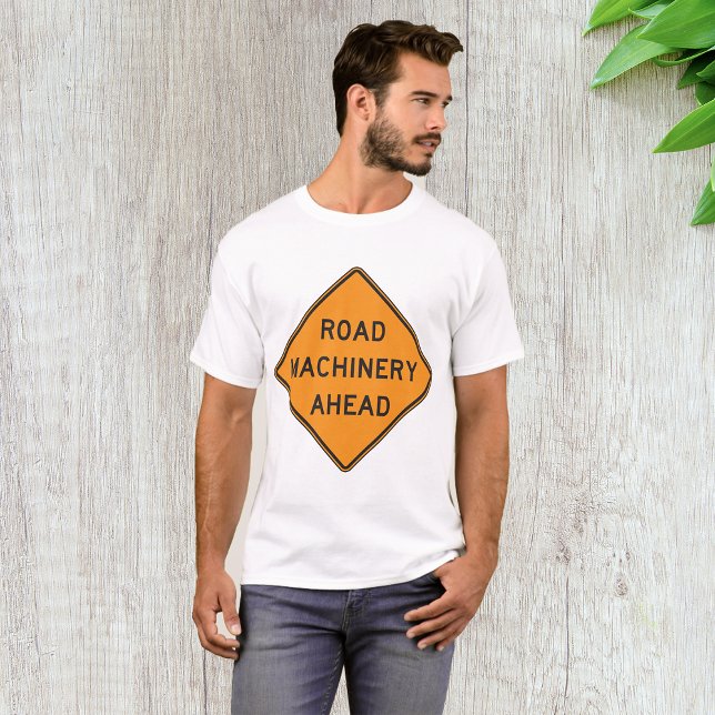 Camiseta Máquinas Rodoviárias À Frente Mens T-Shirt (Criador carregado)