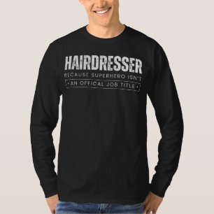 Camiseta Maravilha Estiística: Cabeleireiro - Porque Sup