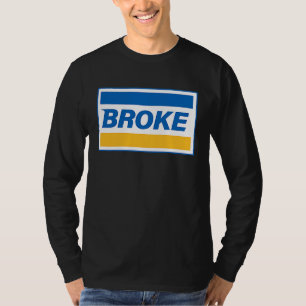 Camiseta Marca Engraçada Quebrada Sarcasmo Legal Sarcástico