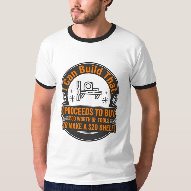 Camiseta Marceneiro Engraçado de Madeira DIY Eu Posso Const (Frente)