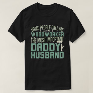 Camiseta Marceneiro, Pai, Marido