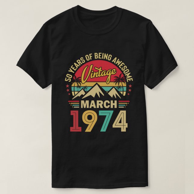 Camiseta march 1974, Vintage 1974, 50th Birthday Gift (Frente do Design)