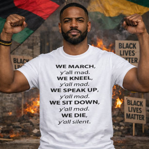 Camiseta Marchamos, Kneel, Falamos, Sentem-se todos loucos