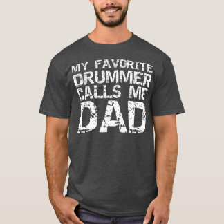 Camiseta Marching Banda Drumline Pai My Favorite Drummer