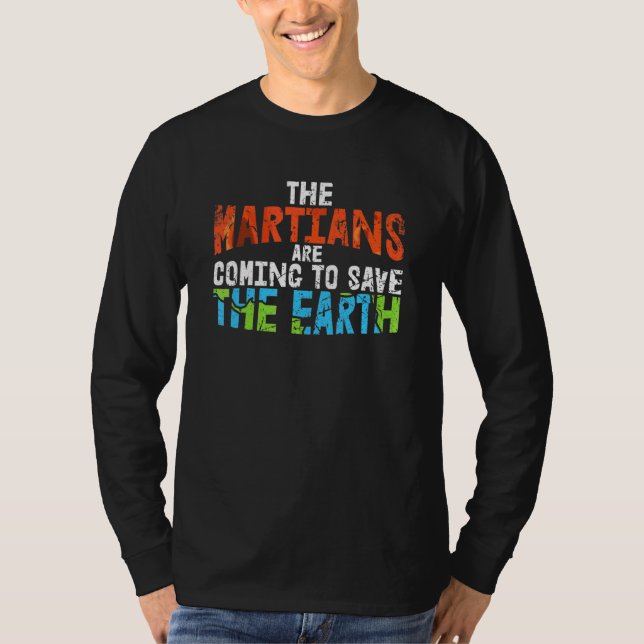 Camiseta Marcianos Vindo Salvar O Planeta De Conservação Da (Frente)