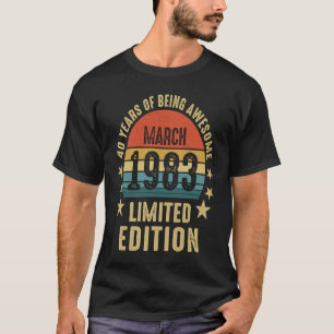 Camiseta Março De 1983 40 Anos De Estar Incrível Retro 40º