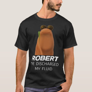 Camiseta Marcus O Verme Robert Eu Descarreguei Meu Fluido G