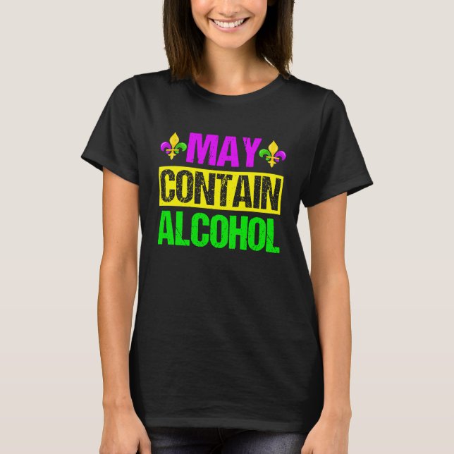 Camiseta Mardi Gras Costume May Contain Alcohol  Party Men  (Frente)