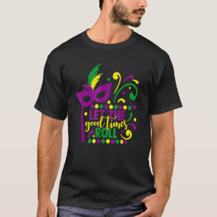 Camiseta Mardi Gras Deixa Os Bons Tempos Rolarem Mascarada
