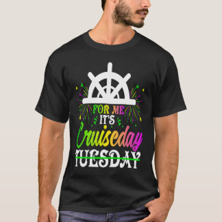 Camiseta Mardi Gras For me It's Cruiseday celebrations para