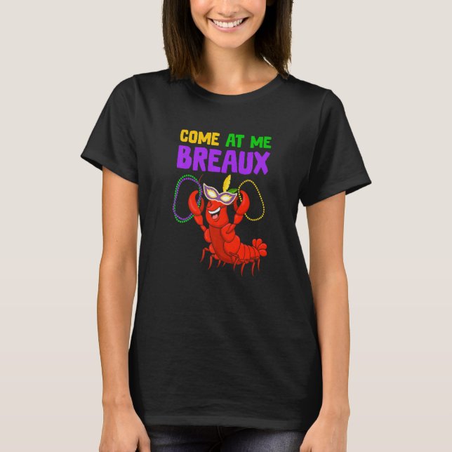 Camiseta Mardi Gras Funny Come At Me Breaux Crawfish Jester (Frente)