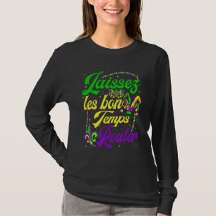 Camiseta Mardi Gras Funny Laissez Les Bons Temps Rouler Wom