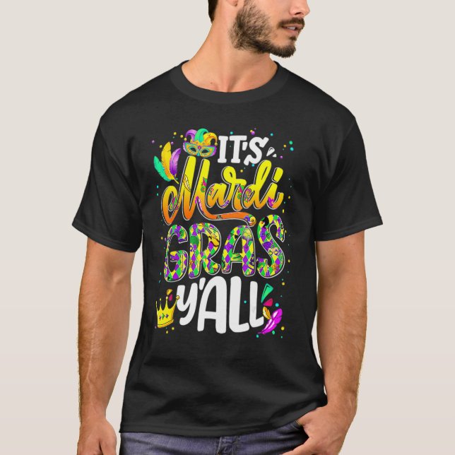 Camiseta Mardi Gras Its Mardi Gras Yall Women Men Mask Part (Frente)