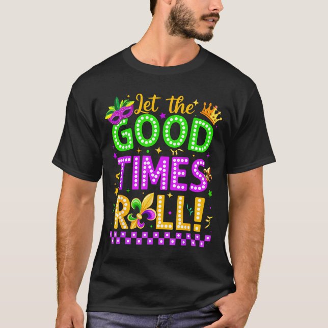 Camiseta Mardi Gras Let The Good Time Roll Carnival Men Wom (Frente)