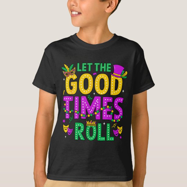 Camiseta Mardi Gras Let The Good Times Roll Funny Men Women (Frente)