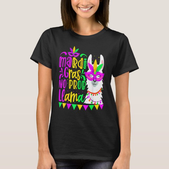 Camiseta Mardi Gras No Prob Llama Alpaca Funny Carnival Cos (Frente)