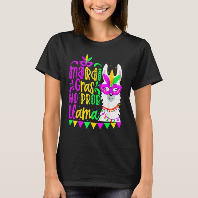 Camiseta Mardi Gras No Prob Llama Alpaca Funny Carnival Cos (Frente)