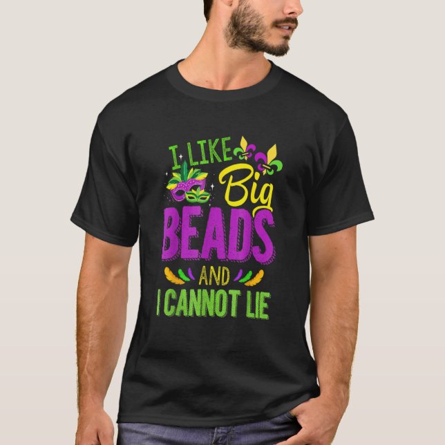 Camiseta Mardi Gras Shirt 2023 I Like Big Beads And I Can N (Frente)