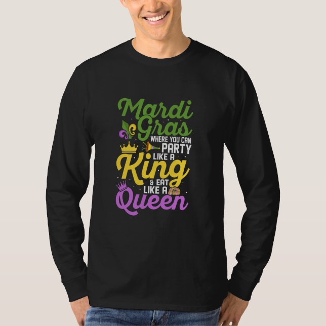 Camiseta Mardi Gras Where You Can Party Like A King Party (Frente)