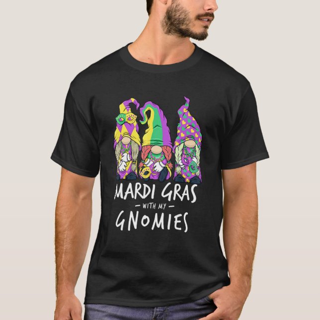 Camiseta Mardi Gras With My Gnomies New Orleans Carnival Wo (Frente)