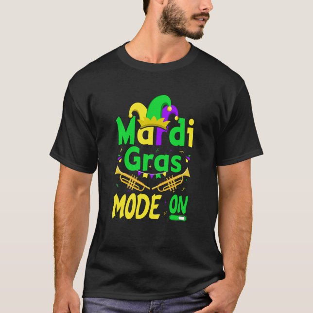 Camiseta Mardy Gras Mode On Celebrations parade Fat Tuesday (Frente)