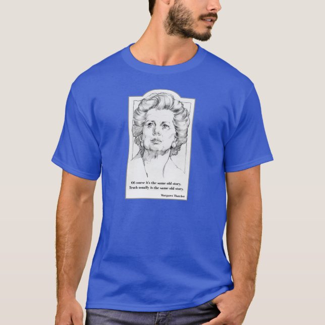 Camiseta Margaret Thatcher - t-shirt da verdade (Frente)