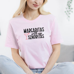 Camiseta "Margaritas com minhas Senoritas" - Final Fiesta T