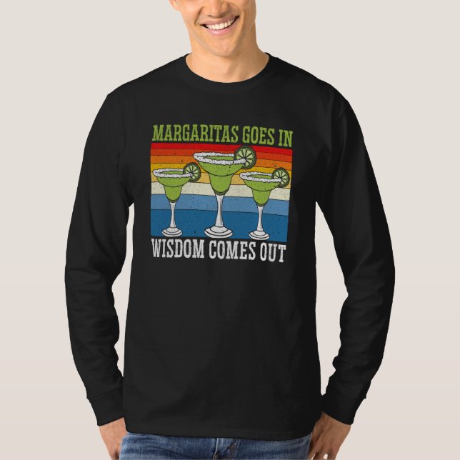 Camiseta Margaritas Goes In Wisdom Comes Out Margarita Drin (Frente)