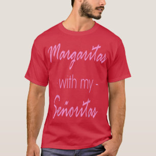 Camiseta Margaritas With My Senoritas Brunch Girls Night Ou