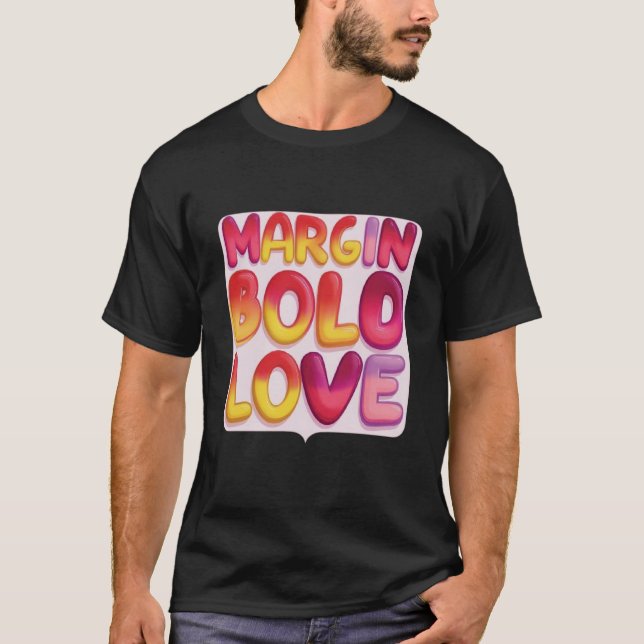Camiseta Margin Bold Love (Frente)