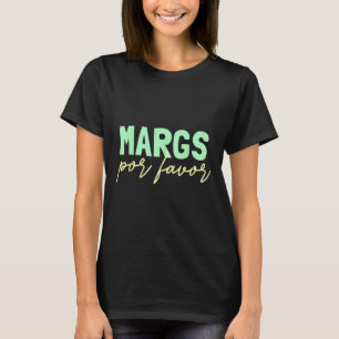 Camiseta Margs Por Favor Amante da Margarita Fiesta Margs P