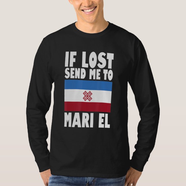 Camiseta Mari El Flag Design  If lost send me to Mari El (Frente)