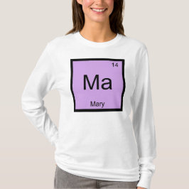 Camiseta Maria Nome Química Elemento Tabela Periódica