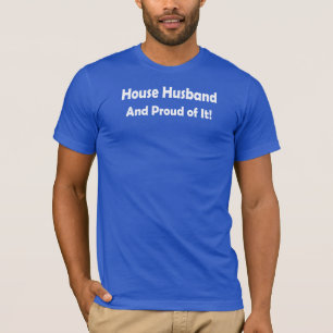 Camiseta Marido de casa - e orgulhoso dele!