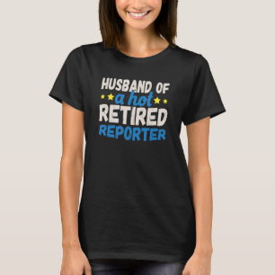 Camiseta Marido de um Repórter Aposentado