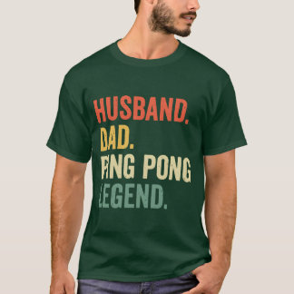 Camiseta Marido engraçado de Ping Pong Pai capaz deennis Le