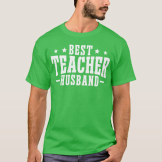 Camiseta Marido Melhor Professor Do Marido Dos Professores