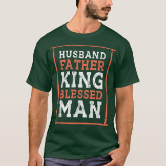Camiseta Marido Padre Rei Abençoado Homem Negro Pai BH