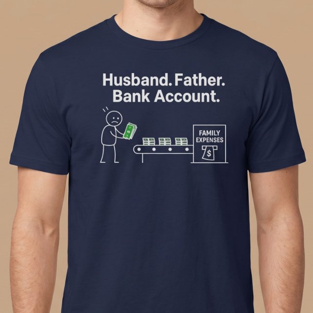 Camiseta Marido. Pai. Conta Bancária. (Criador carregado)